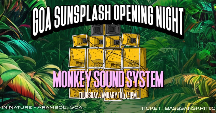 Opening Night with Monkay Sound System - Goa Sunsplash | India's Biggest Reggae Festival