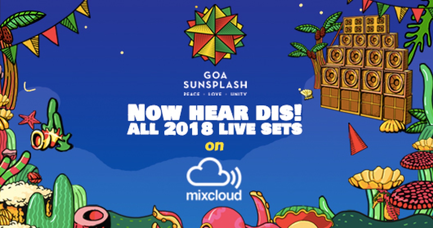 Now Hear Dis! - All 2018 Live Sets - Goa Sunsplash | India's Biggest Reggae Festival