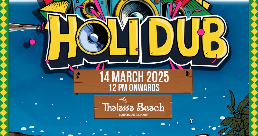 HOLI DUB – A Day of Uplifting Sound System Vibes! - Goa Sunsplash | India's Biggest Reggae Festival