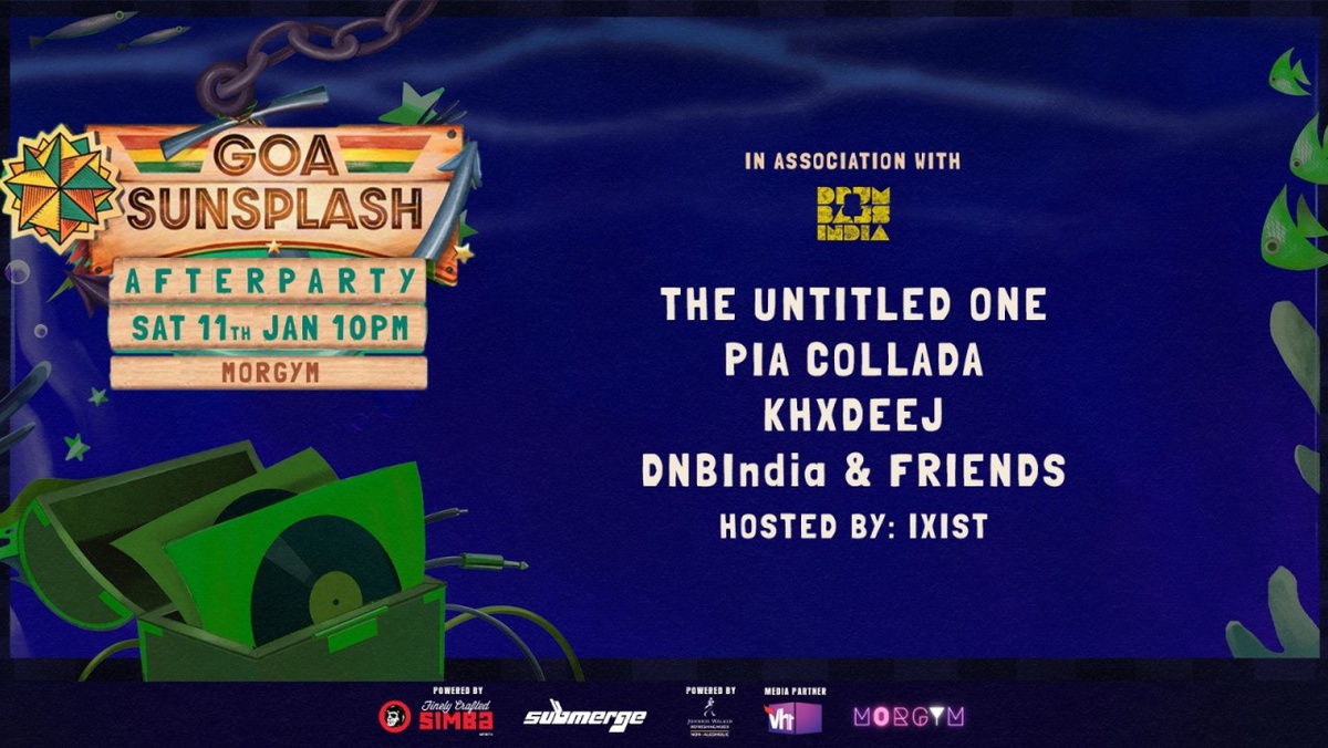 Goa Sunsplash After Party w/ The Untitled One, Pia Collada, Khxdeej, DNB India & Friends - Goa Sunsplash | India's Biggest Reggae Festival